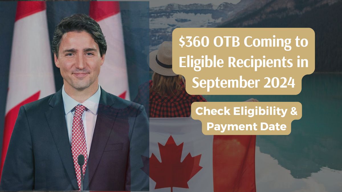 $360 OTB Coming to Eligible Recipients in September 2024