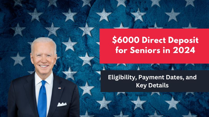 $6000 Direct Deposit for Seniors in 2024