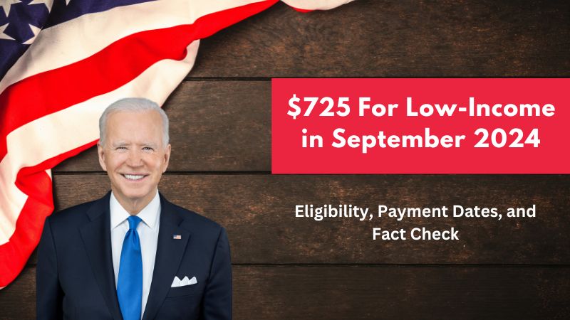 $725 For Low-Income in September 2024