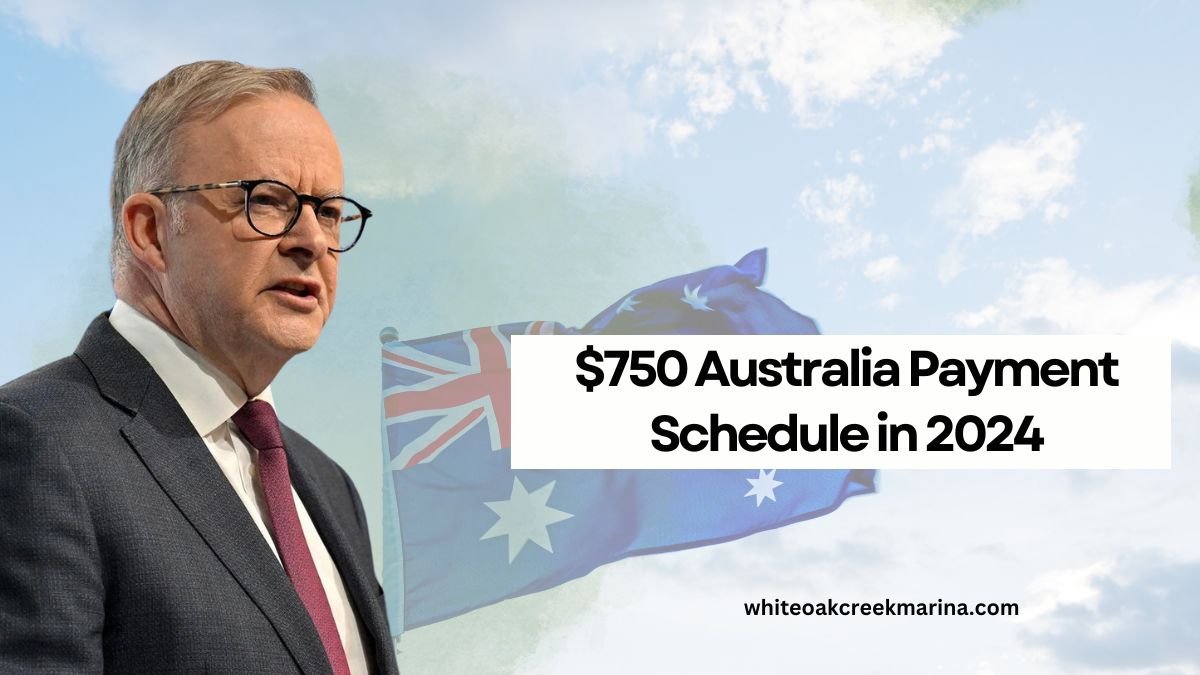 $750 Australia Payment Schedule in 2024