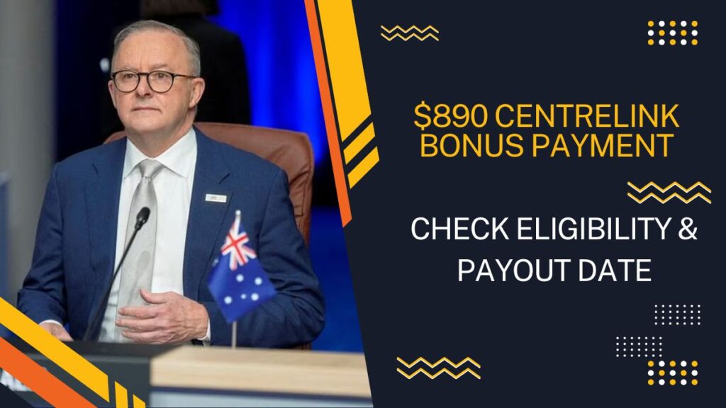 $890 Centrelink Bonus Payment