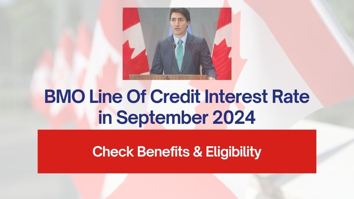 BMO Line Of Credit Interest Rate in September 2024