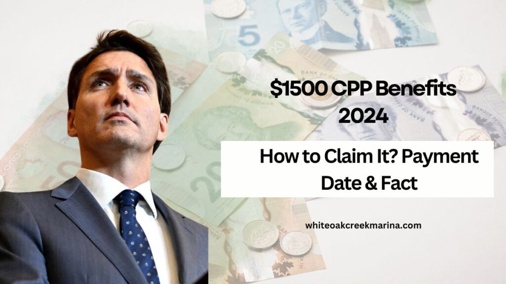 Canada September $1500 CPP Benefits 2024: How to Claim It? Payment Date & Fact