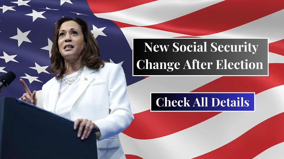 New Social Security Change After Election November 2024